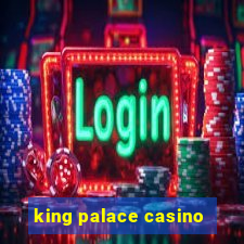 king palace casino